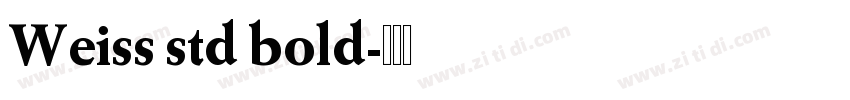 Weiss std bold字体转换